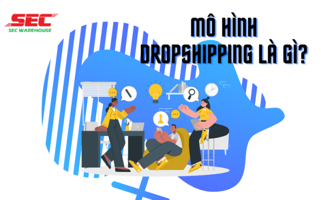 CHUYỂN DỌN MẶT BẰNG mo-hinh-dropshipping